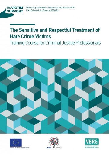 Sensitive and Respectful Treatment of Hate Crime Victims: Training Course for Criminal Justice Professionals